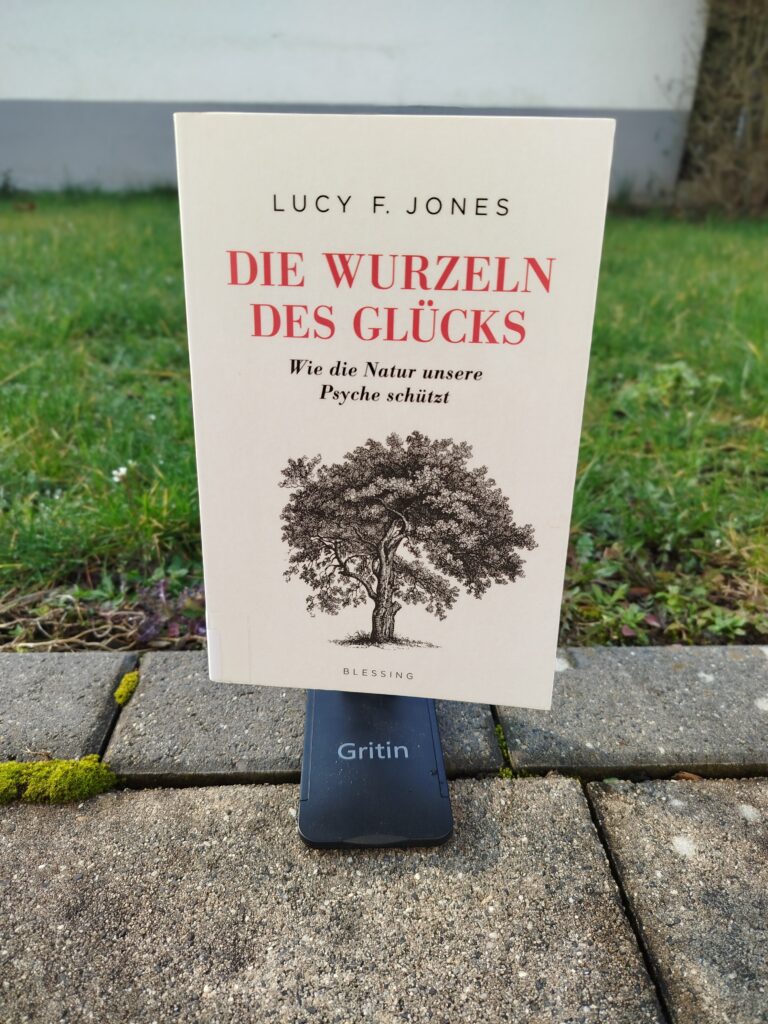 Die Wurzeln des Glücks von Lucy F. Jones